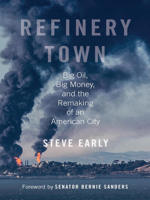 Title details for Refinery Town by Steve Early - Available